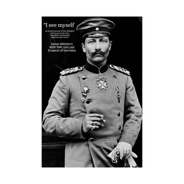 Vertical Poster Kaiser Wilhelm II Emperor of Germany; German History "Instrument of the Almighty"