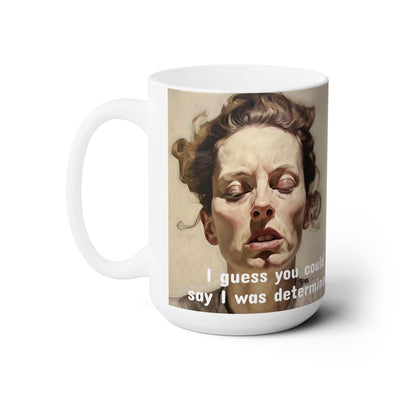 Ceramic Mug 15oz print of a Determined, Flustered Woman; Design by Nick Palsgraf (2024)