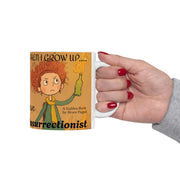 Ceramic Mug, Bruce Pagan's When I Grow Up an Insurrectionist Coffee Mug, Children's Book Gift, 11oz, 15oz, Novelty Cup, Author Mug, Bookworm