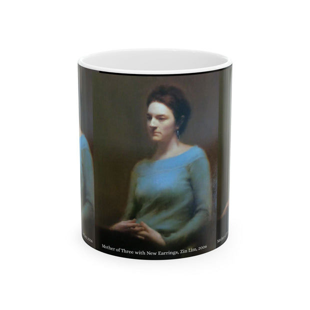 Ceramic Mug 11oz Mother of Three with New Earrings Mother's Day Gift by Zin Lim, 2006; Order of Merit Winner