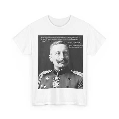 T-Shirt Tee Shirt Kaiser Wilhelm II I Last German Emperor