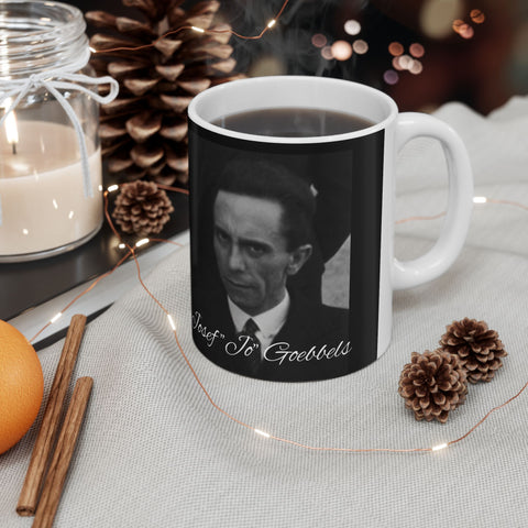 Josef Goebbels' Ceramic Mug, Dark Coffee Mug for the Tragically Uninformed