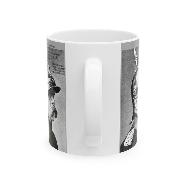Ceramic Mug 11oz Otto von Bismarck Coffee Mug Iron and Blood Otto von Bismarck German History