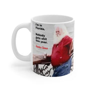 Bad Santa Mug 11oz for Coffee: 'Nobody Gets __it this Year'
