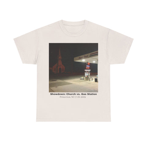 T-Shirt Tee Shirt Church vs. Gas Station Princeton,  WI 7-18-2019 Global Warming Awareness
