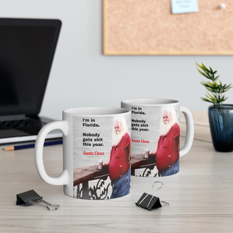 Bad Santa Mug 11oz for Coffee: 'Nobody Gets __it this Year'