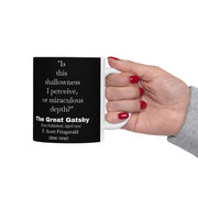Ceramic Mug, F Scott Fitzgerald The Great Gatsby Shallowness or Depth, Literary Quote Cup, Coffee Lover Gift, Bookworm Mug, Tea Cup,