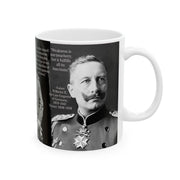 Kaiser Wilhelm II Coffee Mug, German King Historical Tea Cup, Almighty Instrument Reflective Drinkware, Gift for History Buff, Political