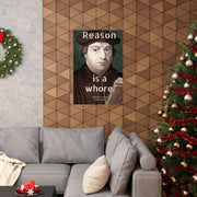Martin Luther Reason is a Whore Matte Vertical Poster, Protestant Reformation Historical Art, 24x36 Inch Print, Wall Decor, Religious Gift,