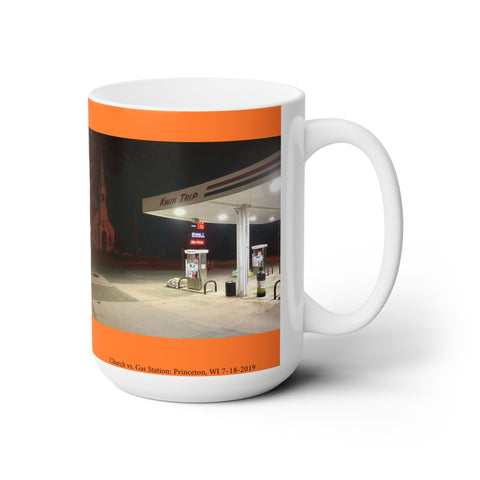 Showdown: Church vs. Gas Station, Princeton, WI 7/18/2019 1 AM Ceramic Mug 15oz