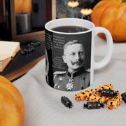 Kaiser Wilhelm II Coffee Mug, German King Historical Tea Cup, Almighty Instrument Reflective Drinkware, Gift for History Buff, Political