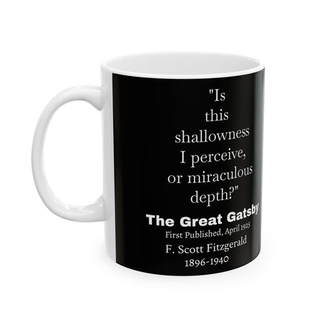 Ceramic Mug, F Scott Fitzgerald The Great Gatsby Shallowness or Depth, Literary Quote Cup, Coffee Lover Gift, Bookworm Mug, Tea Cup,