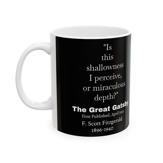 Ceramic Mug, F Scott Fitzgerald The Great Gatsby Shallowness or Depth, Literary Quote Cup, Coffee Lover Gift, Bookworm Mug, Tea Cup,