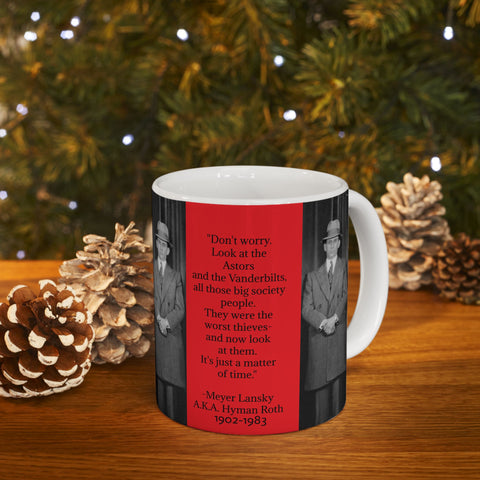 Entrepreneurial Mug, Al Capone Meyer Lansky American Gangsters, 11oz 15oz Ceramic Cup, Provocative Quotes Coffee Tea Cup, Gift for Coffee