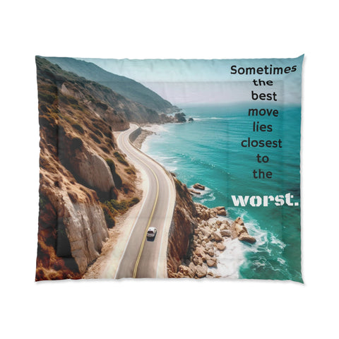 Comforter of Cliffside Highway Over Rocky Shore on Mexican Highway: The Best Move Lies Closest to the Worst