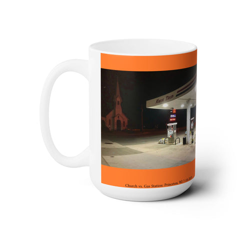 Showdown: Church vs. Gas Station, Princeton, WI 7/18/2019 1 AM Ceramic Mug 15oz