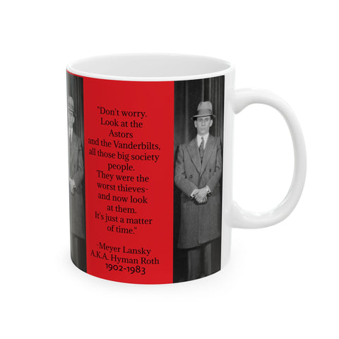 Entrepreneurial Mug, Al Capone Meyer Lansky American Gangsters, 11oz 15oz Ceramic Cup, Provocative Quotes Coffee Tea Cup, Gift for Coffee
