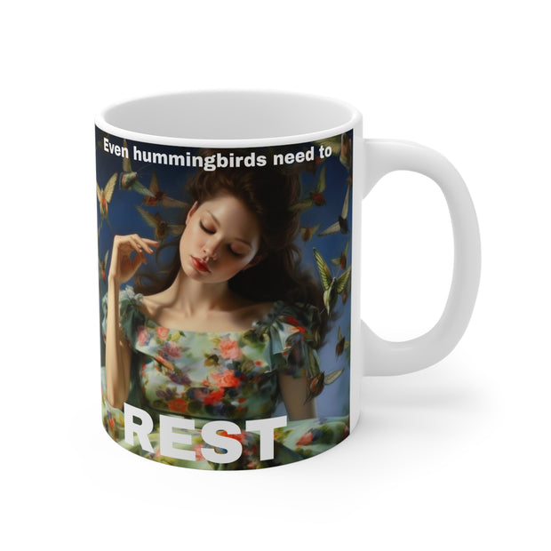 Mug 11oz Mug gift for college student gift for daughter gift for student Even Hummingbirds Need to Rest Coffee Mug