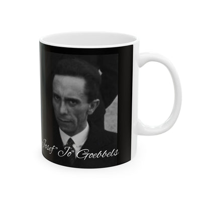 Josef Goebbels' Ceramic Mug, Dark Coffee Mug for the Tragically Uninformed