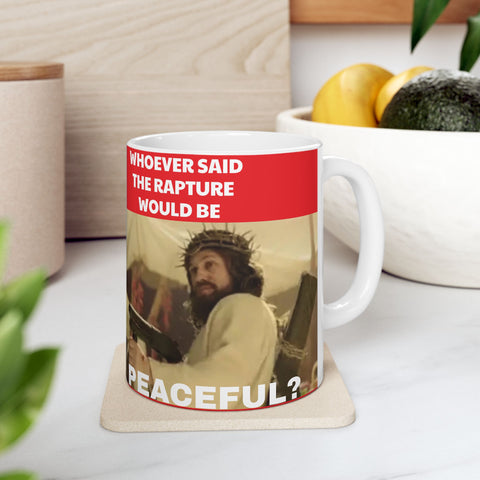 Ceramic Mug Peaceful Apocalypse 11oz Jesus Rapture Mug