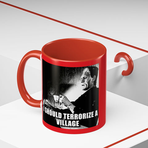 Funny Frankenstein Mug : " I Should Terrorize a Village" Accent Coffee Mug, 11oz