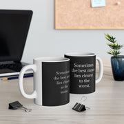 Ceramic Mug 11oz Sometimes the Best Move Lies Closest to the Worst