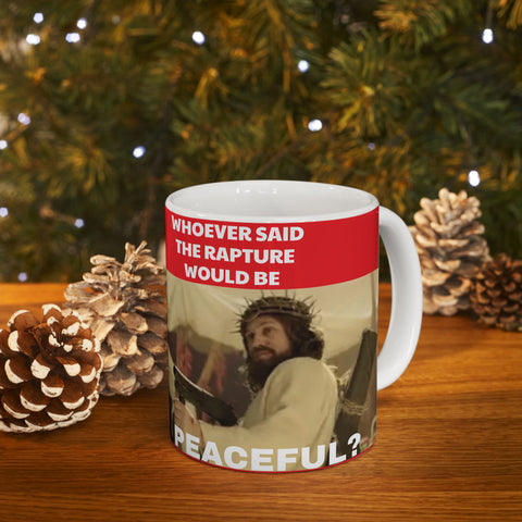 Ceramic Mug Peaceful Apocalypse 11oz Jesus Rapture Mug