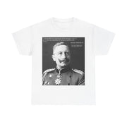 T-Shirt Tee Shirt Kaiser Wilhelm II I see Myself as an Instrument of the Almighty; Last German Emperor