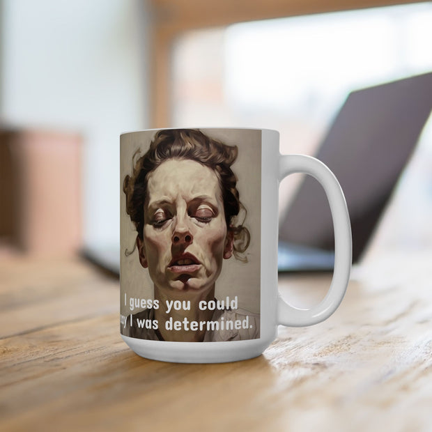 Ceramic Mug 15oz print of a Determined, Flustered Woman; Design by Nick Palsgraf (2024)