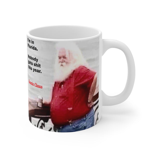 Bad Santa Mug 11oz for Coffee: 'Nobody Gets __it this Year'