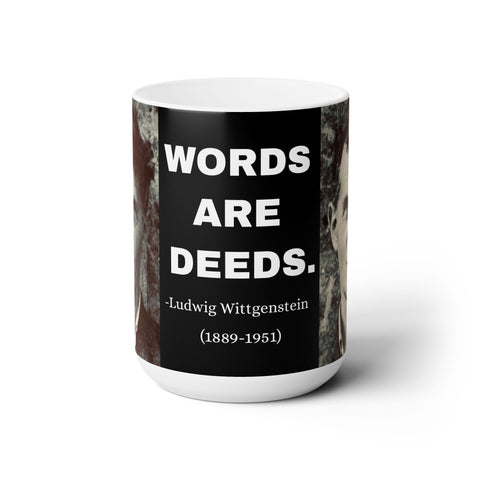 Words Are Deeds: Wittgenstein Ceramic Mug 15oz