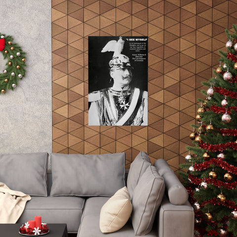 Premium Matte Vertical Posters Kaiser Wilhelm II German History "Instrument of the Almighty" German History; Last Emperor