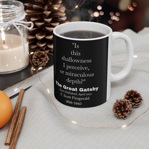 Ceramic Mug, F Scott Fitzgerald The Great Gatsby Shallowness or Depth, Literary Quote Cup, Coffee Lover Gift, Bookworm Mug, Tea Cup,
