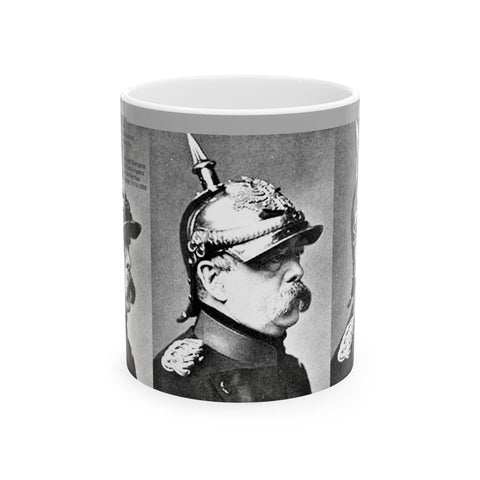 Ceramic Mug 11oz Otto von Bismarck Coffee Mug Iron and Blood Otto von Bismarck German History