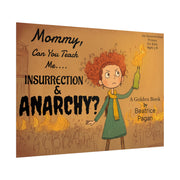 Rolled Posters, Children's Book by Beatrice Pagan, Insurrectionist and Anarchic Behavior, Ideal for Ages 3-8, Wall Art, Home Decor, Gift for